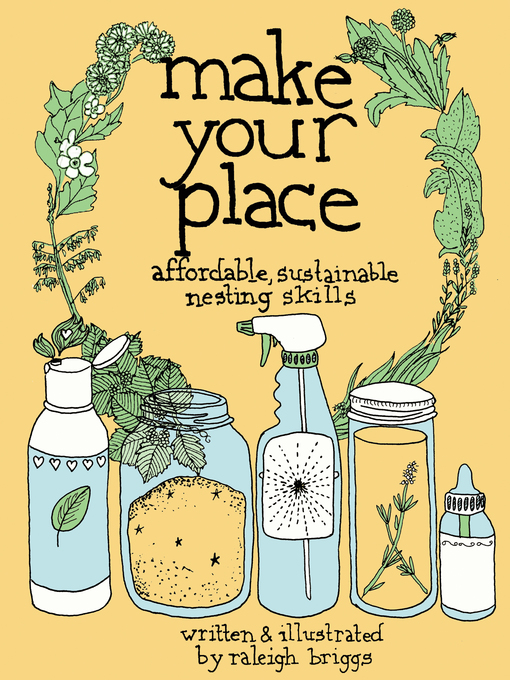 Title details for Make Your Place by Raleigh Briggs - Available